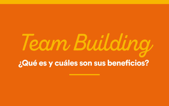 9-team-building ¿Qué es Team Building y cuáles son sus beneficios?
