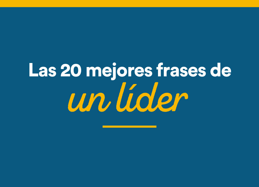 Las 20 mejores frases de un líder